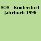 SOS - Kinderdorf Jahrbuch 1996
