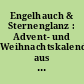Engelhauch & Sternenglanz : Advent- und Weihnachtskalendarium aus Wien, 266. Sonderausstellung Historisches Museum der Stadt Wien am Karlsplatz 16. November 2000 bis 14. Jänner 2001