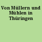 Von Müllern und Mühlen in Thüringen