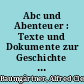 Abc und Abenteuer : Texte und Dokumente zur Geschichte des deutschen Kinder- und Jugendbuches (2 Bde.)