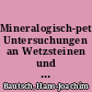 Mineralogisch-petrographische Untersuchungen an Wetzsteinen und Mahlsteinen aus der Grabung Spandauer Burgwall