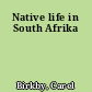 Native life in South Afrika