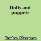 Dolls and puppets