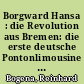 Borgward Hansa : die Revolution aus Bremen: die erste deutsche Pontonlimousine im Foto und Modell