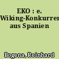 EKO : e. Wiking-Konkurrenz aus Spanien
