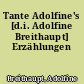 Tante Adolfine's [d.i. Adolfine Breithaupt] Erzählungen