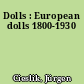 Dolls : European dolls 1800-1930