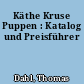 Käthe Kruse Puppen : Katalog und Preisführer