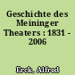 Geschichte des Meininger Theaters : 1831 - 2006