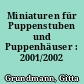 Miniaturen für Puppenstuben und Puppenhäuser : 2001/2002