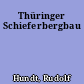 Thüringer Schieferbergbau