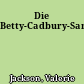 Die Betty-Cadbury-Sammlung