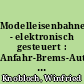 Modelleisenbahnen - elektronisch gesteuert : Anfahr-Brems-Automatik und NF-Beleuchtung, Bd. 1