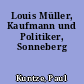 Louis Müller, Kaufmann und Politiker, Sonneberg