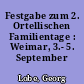 Festgabe zum 2. Ortellischen Familientage : Weimar, 3.- 5. September 1927