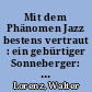 Mit dem Phänomen Jazz bestens vertraut : ein gebürtiger Sonneberger: Jazzologe Prof. Dr. Dietrich Schulz-Köhn