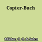 Copier-Buch