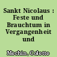 Sankt Nicolaus : Feste und Brauchtum in Vergangenheit und Gegenwart
