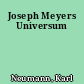 Joseph Meyers Universum
