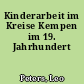 Kinderarbeit im Kreise Kempen im 19. Jahrhundert