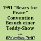 1991 "Bears for Peace" Convention Besuch einer Teddy-Show in USA