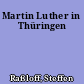 Martin Luther in Thüringen
