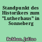 Standpunkt des Historikers zum "Lutherhaus" in Sonneberg