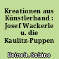 Kreationen aus Künstlerhand : Josef Wackerle u. die Kaulitz-Puppen