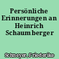 Persönliche Erinnerungen an Heinrich Schaumberger