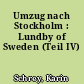 Umzug nach Stockholm : Lundby of Sweden (Teil IV)