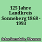 125 Jahre Landkreis Sonneberg 1868 - 1993