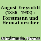 August Freysoldt (1856 - 1932) : Forstmann und Heimatforscher