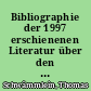 Bibliographie der 1997 erschienenen Literatur über den Landkreis Sonneberg (Mit Nachträgen für das Jahr 1996)