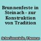 Brunnenfeste in Steinach - zur Konstruktion von Tradition