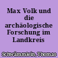 Max Volk und die archäologische Forschung im Landkreis Sonneberg
