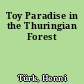 Toy Paradise in the Thuringian Forest
