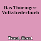 Das Thüringer Volksliederbuch
