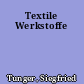 Textile Werkstoffe