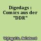 Digedags : Comics aus der "DDR"